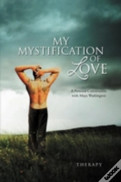 Capa do artigo My Mystification Of Love