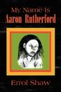 My Name Is Aaron Rutherford - Preview