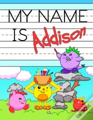 My Name Is Addison