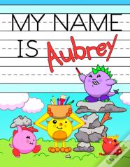 My Name Is Aubrey