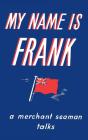 My Name Is Frank - Preview