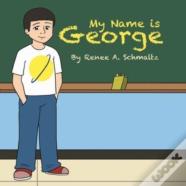 My Name Is George