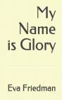 My Name Is Glory - Preview