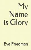 My Name Is Glory