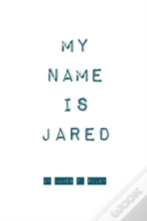 My Name Is Jared
