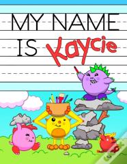 My Name Is Kaycie