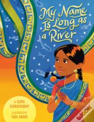 My Name Is Long As A River
