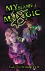 My Name Is Magic - Preview