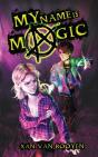 My Name Is Magic - Preview