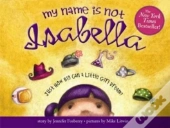 My Name Is Not Isabella