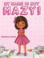 My Name Is Not Mazy! - Preview