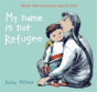 My Name Is Not Refugee - Preview