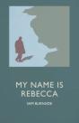 My Name Is Rebecca - Preview