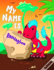 My Name Is Remington