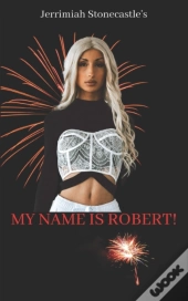 My Name Is Robert