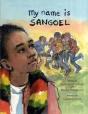 My Name Is Sangoel - Preview