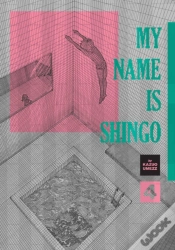 Capa do artigo My Name Is Shingo: The Perfect Edition, Vol. 4