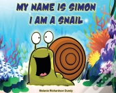 My Name Is Simon. I Am A Snail