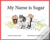 My Name Is Sugar