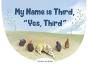 My Name Is Third, Yes, Third - Preview