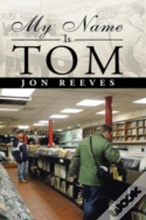 My Name Is Tom