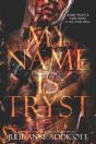 My Name Is Tryst - Preview