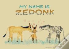 My Name Is Zedonk