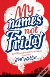 My Name'S Not Friday