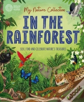 My Nature Collection: In The Rainforest
