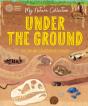 My Nature Collection: Under The Ground - Preview
