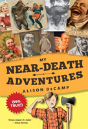 My Near-Death Adventures (99% True!) - Preview