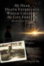 My Near Death Experience Which Changed M - Preview