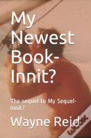 My Newest Book-Innit?