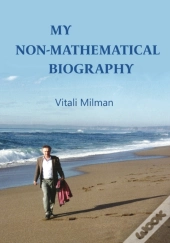 My (Non Mathematical) Biography