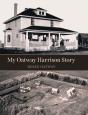 My Oatway Harrison Story - Preview