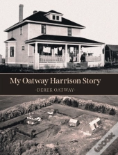 My Oatway Harrison Story