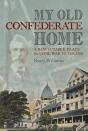 My Old Confederate Home - Preview