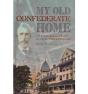 My Old Confederate Home - Preview