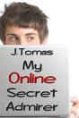 My Online Secret Admirer - Preview