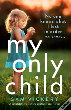 Capa do artigo My Only Child: A Completely Gripping And