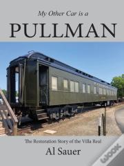 My Other Car Is A Pullman
