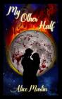 My Other Half - Preview