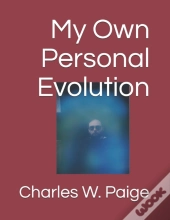 My Own Personal Evolution