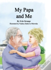 My Papa And Me