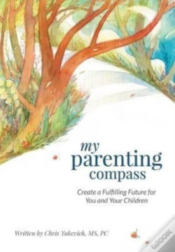 Capa do artigo My Parenting Compass: Create A Fulfilling Future For You And Your Children