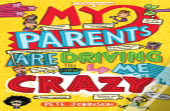 My Parents Are Driving Me Crazy