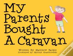 My Parents Bought A Caravan