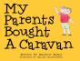 My Parents Bought A Caravan - Preview