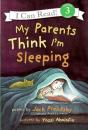 My Parents Think I'M Sleeping - Preview