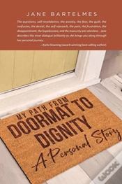 Capa do artigo My Path From Doormat To Dignity: A Perso